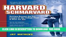 New Book Harvard Schmarvard: Getting Beyond the Ivy League to the College That Is Best for You