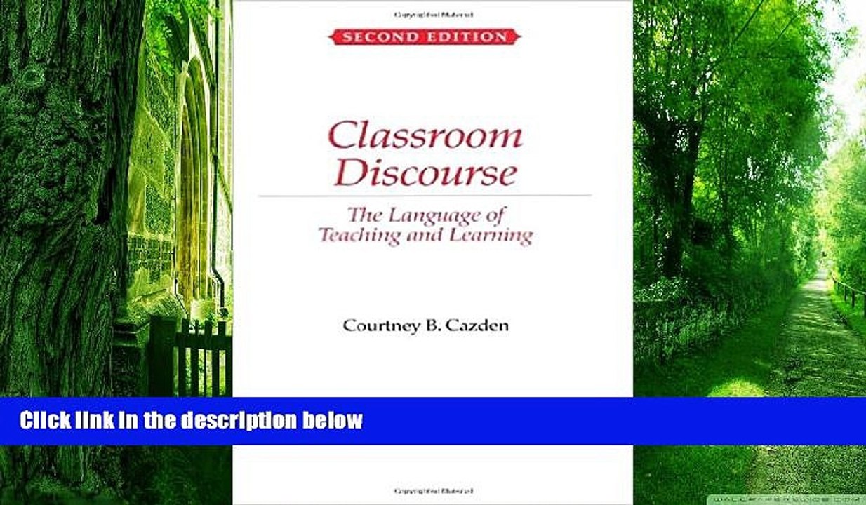 Big Deals  Classroom Discourse: The Language of Teaching and Learning  Free Full Read Best Seller
