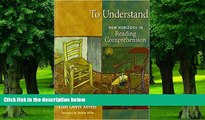 Big Deals  To Understand: New Horizons in Reading Comprehension  Best Seller Books Most Wanted