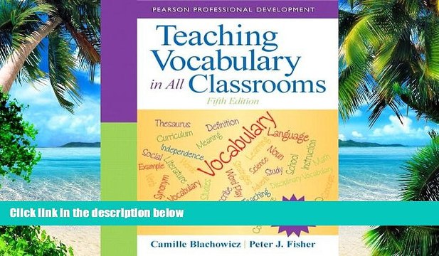 Big Deals Teaching Vocabulary in All Classrooms (5th Edition) (Pearson Professional Development)