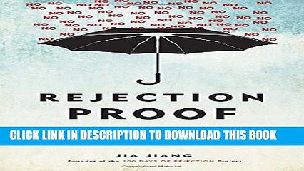 [PDF] Rejection Proof: How I Beat Fear and Became Invincible Through 100 Days of Rejection Popular