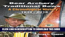 [New] Bear Archery Traditional Bows: A Chronological History Exclusive Full Ebook