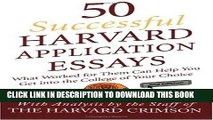 Collection Book 50 Successful Harvard Application Essays: What Worked for Them Can Help You Get