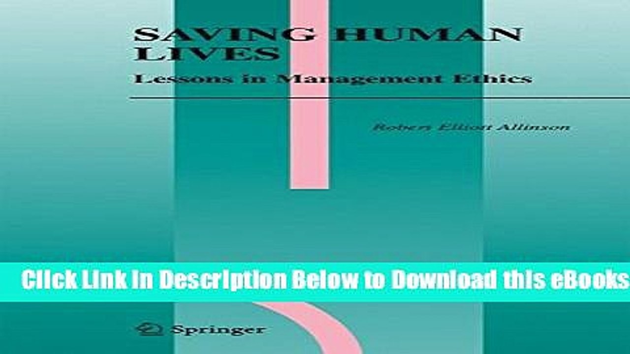 [Reads] Saving Human Lives: Lessons in Management Ethics (Issues in Business Ethics) Online Books