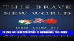 [PDF] This Brave New World: India, China and the United States Full Online