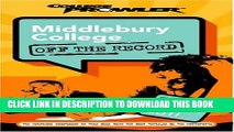 Collection Book Middlebury College: Off the Record (College Prowler) (College Prowler: Middlebury