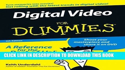 [Read PDF] Digital Video For Dummies Ebook Online