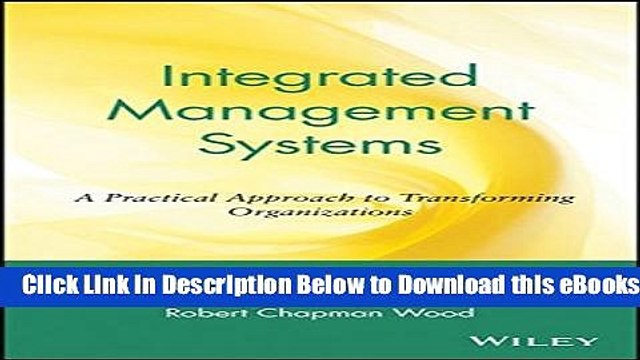 [Reads] Integrated Management Systems: A Practical Approach to Transforming Organizations Free Books