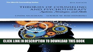 New Book Theories of Counseling and Psychotherapy: Systems, Strategies, and Skills (4th Edition)