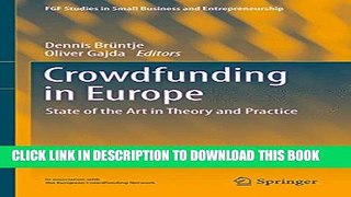 [PDF] Crowdfunding in Europe: State of the Art in Theory and Practice (FGF Studies in Small