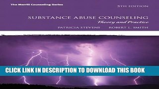 Collection Book Substance Abuse Counseling: Theory and Practice (5th Edition) (Merrill Counseling