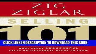 [PDF] Selling 101: What Every Successful Sales Professional Needs to Know Full Online