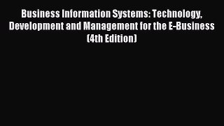 [PDF] Business Information Systems: Technology Development and Management for the E-Business