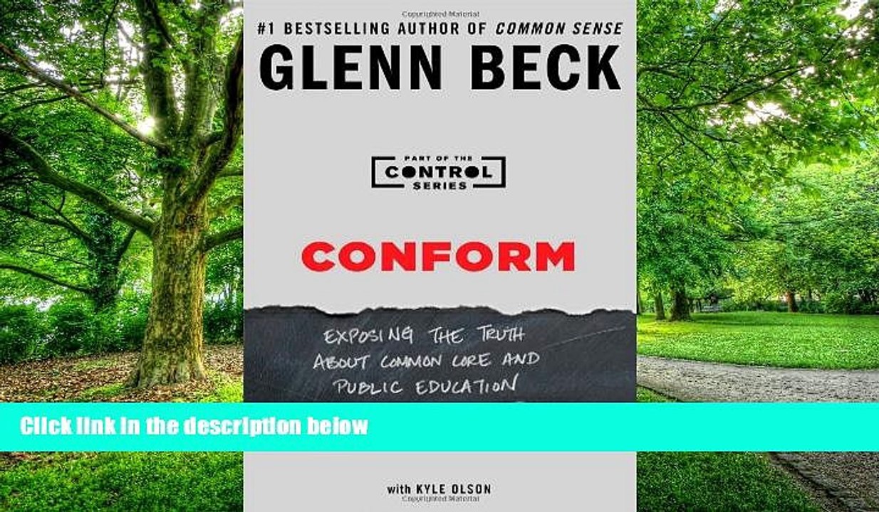 Big Deals  Conform: Exposing the Truth About Common Core and Public Education (The Control