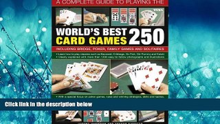 Pdf Online A Complete Guide to Playing the World s Best 250 Card Games: Including Bridge, Poker,