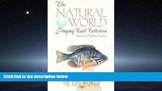 Choose Book Freshwater Fish (Natural World Playing Card Collection)