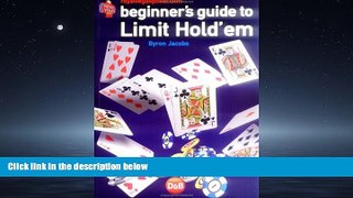 Enjoyed Read Beginners Guide to Limit Hold em
