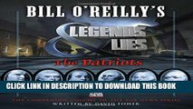 Collection Book Bill O Reilly s Legends and Lies: The Patriots