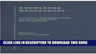 [PDF] Knowledge Management (Critical Perspectives on Business and Management) (v. 1, v.2, v. 3