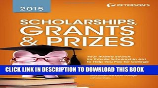 Collection Book Scholarships, Grants   Prizes 2015 (Peterson s Scholarships, Grants   Prizes)