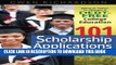 Collection Book 101 Scholarship Applications: What It Takes To Obtain A Debt-Free College Education