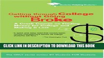 Collection Book Getting Through College without Going Broke: A crash course on finding money for