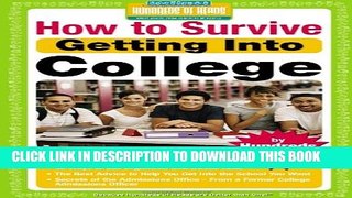 New Book How to Survive Getting Into College: By Hundreds of Students Who Did (Hundreds of Heads