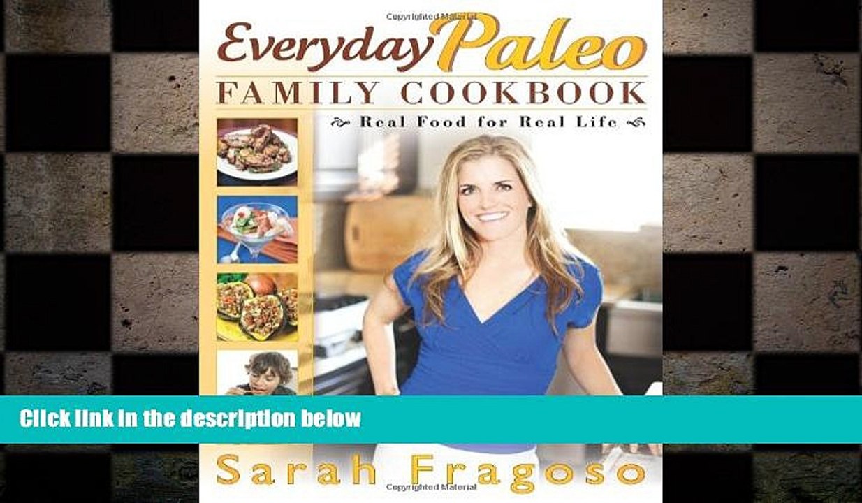 different  Everyday Paleo Family Cookbook: Real Food for Real Life
