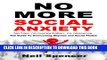 [Read PDF] No More Social Anxiety: The Guide To Overcoming Shyness and Social Phobia Ebook Online