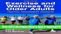 [Get] Exercise and Wellness for Older Adults - 2nd Edition: Practical Programming Strategies Free