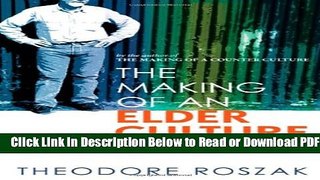 [Get] The Making of an Elder Culture: Reflections on the Future of America s Most Audacious