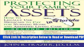 [Get] Protecting Your Family s Assets in Florida: How to Legally Use Medicaid to Pay for Nursing