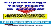 [Best] Supercharge Your Heart In Seconds: The Simple Rochlitz Breakthrough for Anti-Aging, Heart