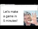 ★ Let's make a game in 5 minutes!