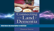 FAVORITE BOOK  Connecting in the Land of Dementia: Creative Activities to Explore Together FULL