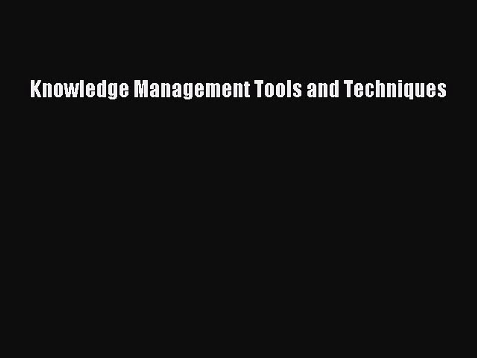 [PDF] Knowledge Management Tools and Techniques Full Colection