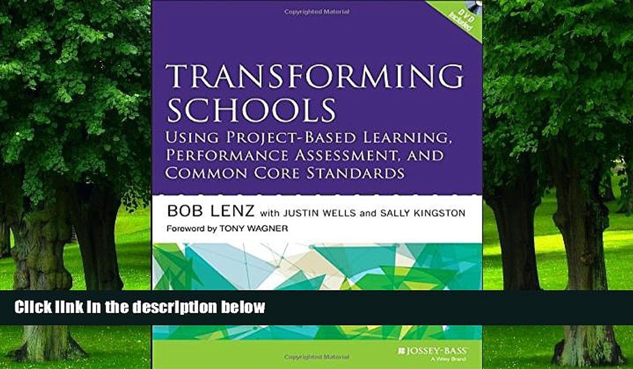 Big Deals  Transforming Schools Using Project-Based Learning, Performance Assessment, and Common