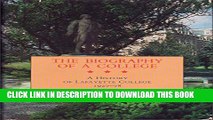 Collection Book The Biography of a College: Being the History of the Third Half-Century of