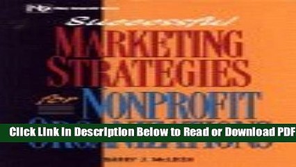 [Get] Successful Marketing Strategies For Nonprofit Organizations (Wiley Nonprofit Law, Finance