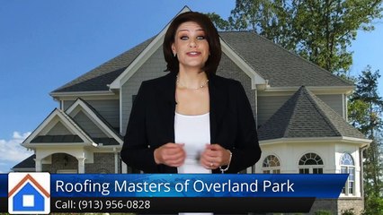 Roofing Masters of Overland Park  (913) 956-0828  ImpressiveFive Star Review by Barbara K.