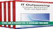 [PDF] IT Outsourcing: Concepts, Methodologies, Tools, and Applications Full Colection