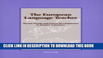 [PDF] The European Language Teacher: Recent Trends and Future Developments in Teacher Education