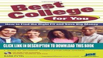 Collection Book Best College for You: How to Find the Right Fit and Save Big Money