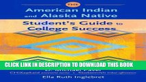 New Book The American Indian and Alaska Native Student s Guide to College Success