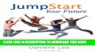 New Book Jump Start Your Future: A Guide for the College-Bound Christian