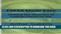 Collection Book FAFSA Made Easy: Getting the Most Out of College Financial Aid