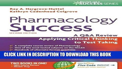 [PDF] Pharmacology Success: A Q A Review Applying Critical Thinking to Test Taking ( Second
