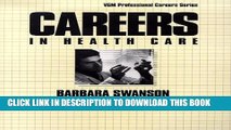 Collection Book Careers in Health Care (Vgm Professional Careers)
