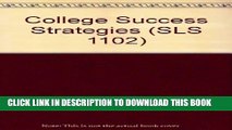Collection Book College Success Strategies (SLS 1102)