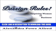 [PDF] Passion Rules!: Inspiring Women in Business (PSI Successful Business Library) Full Collection